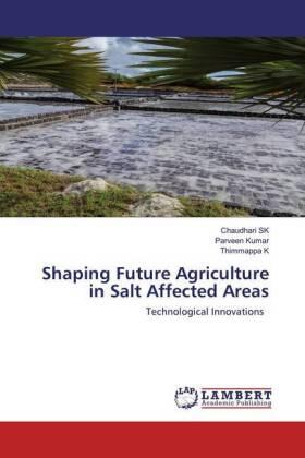 Sk / Kumar / K |  Shaping Future Agriculture in Salt Affected Areas | Buch |  Sack Fachmedien