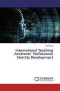 Wang |  International Teaching Assistants¿ Professional Identity Development | Buch |  Sack Fachmedien