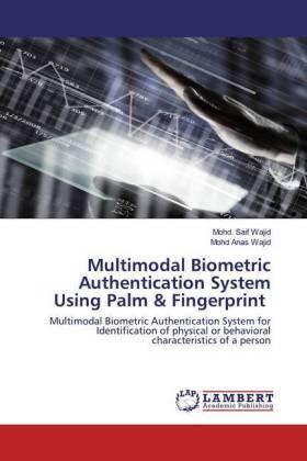 Wajid |  Multimodal Biometric Authentication System Using Palm & Fingerprint | Buch |  Sack Fachmedien