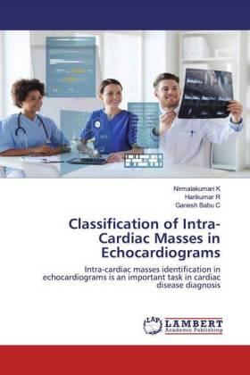 K / R / C |  Classification of Intra-Cardiac Masses in Echocardiograms | Buch |  Sack Fachmedien