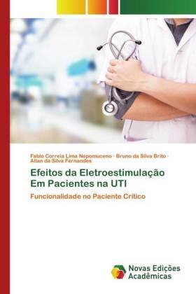 Nepomuceno / Brito / Fernandes | Efeitos da Eletroestimulação Em Pacientes na UTI | Buch | 978-620-255906-5 | sack.de