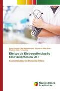 Nepomuceno / Brito / Fernandes |  Efeitos da Eletroestimulação Em Pacientes na UTI | Buch |  Sack Fachmedien