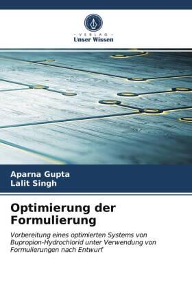 Gupta / Singh |  Optimierung der Formulierung | Buch |  Sack Fachmedien