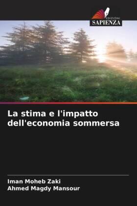 Moheb Zaki / Magdy Mansour |  La stima e l'impatto dell'economia sommersa | Buch |  Sack Fachmedien