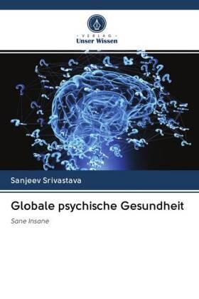 Srivastava |  Globale psychische Gesundheit | Buch |  Sack Fachmedien