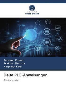 Kumar / Sharma / Kaur | Delta PLC-Anweisungen | Buch | 978-620-260249-5 | sack.de