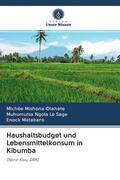 Mishona Otahete / Ngola Le Sage / Matabaro |  Haushaltsbudget und Lebensmittelkonsum in Kibumba | Buch |  Sack Fachmedien