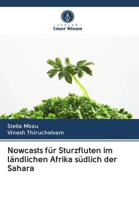 Mbau / Thiruchelvam |  Nowcasts für Sturzfluten im ländlichen Afrika südlich der Sahara | Buch |  Sack Fachmedien