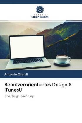 Giardi |  Benutzerorientiertes Design & iTunesU | Buch |  Sack Fachmedien