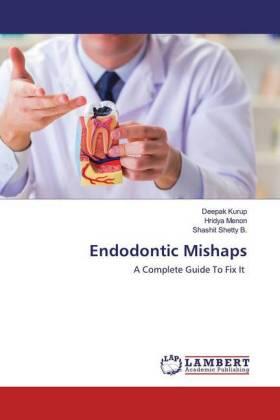 Kurup / Menon / Shetty B. |  Endodontic Mishaps | Buch |  Sack Fachmedien