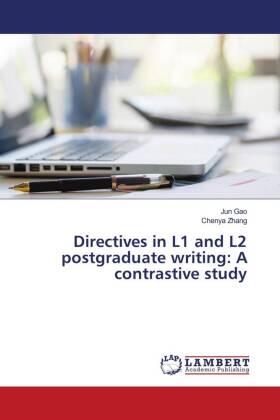 Gao / Zhang |  Directives in L1 and L2 postgraduate writing: A contrastive study | Buch |  Sack Fachmedien