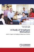 Dora / Sahoo |  A Study of Employee Motivation | Buch |  Sack Fachmedien