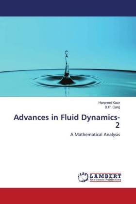 Kaur / Garg | Advances in Fluid Dynamics-2 | Buch | 978-620-267162-0 | sack.de