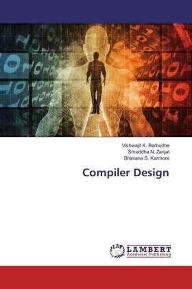Barbudhe / Zanjat / Karmore |  Compiler Design | Buch |  Sack Fachmedien