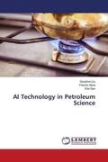Liu / Abza / Gao |  AI Technology in Petroleum Science | Buch |  Sack Fachmedien