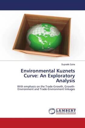 Guha |  Environmental Kuznets Curve: An Exploratory Analysis | Buch |  Sack Fachmedien