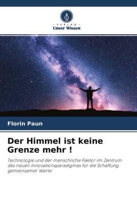 Paun |  Der Himmel ist keine Grenze mehr ! | Buch |  Sack Fachmedien