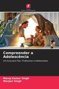 Singh |  Compreender a Adolescência | Buch |  Sack Fachmedien