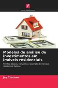 Tuscano |  Modelos de análise de investimentos em imóveis residenciais | Buch |  Sack Fachmedien