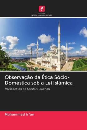 Irfan |  Observação da Ética Sócio-Doméstica sob a Lei Islâmica | Buch |  Sack Fachmedien