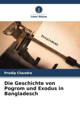 Chandra |  Die Geschichte von Pogrom und Exodus in Bangladesch | Buch |  Sack Fachmedien
