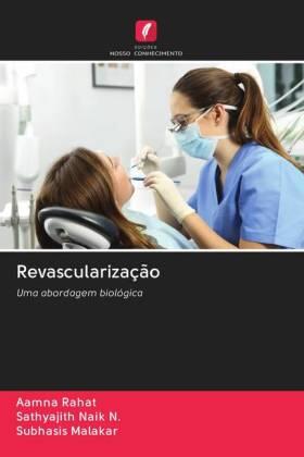 Rahat / Naik N. / Malakar |  Revascularização | Buch |  Sack Fachmedien