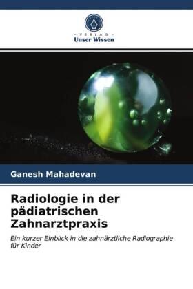 Mahadevan |  Radiologie in der pädiatrischen Zahnarztpraxis | Buch |  Sack Fachmedien