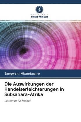 Mkandawire | Die Auswirkungen der Handelserleichterungen in Subsahara-Afrika | Buch | 978-620-275275-6 | sack.de