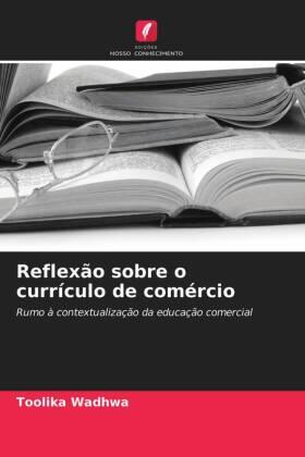 Wadhwa |  Reflexão sobre o currículo de comércio | Buch |  Sack Fachmedien