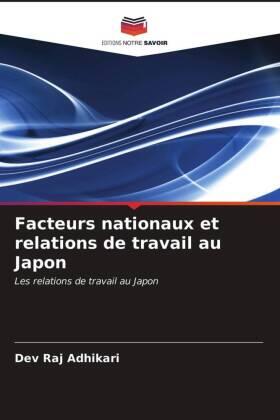 Adhikari |  Facteurs nationaux et relations de travail au Japon | Buch |  Sack Fachmedien