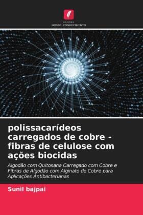 Bajpai |  polissacarídeos carregados de cobre - fibras de celulose com ações biocidas | Buch |  Sack Fachmedien