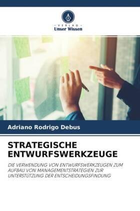 Debus |  STRATEGISCHE ENTWURFSWERKZEUGE | Buch |  Sack Fachmedien