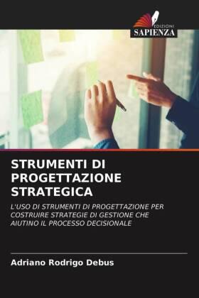 Debus |  STRUMENTI DI PROGETTAZIONE STRATEGICA | Buch |  Sack Fachmedien