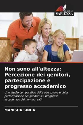 Sinha |  Non sono all'altezza: Percezione dei genitori, partecipazione e progresso accademico | Buch |  Sack Fachmedien