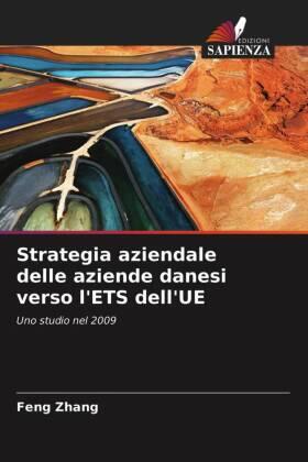 Zhang |  Strategia aziendale delle aziende danesi verso l'ETS dell'UE | Buch |  Sack Fachmedien