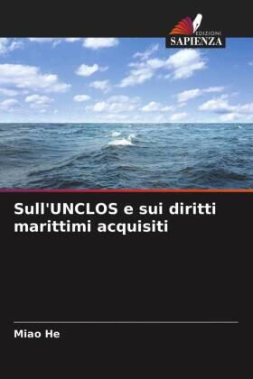 He |  Sull'UNCLOS e sui diritti marittimi acquisiti | Buch |  Sack Fachmedien