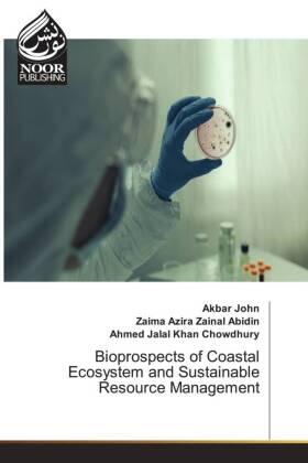 John / Zainal Abidin / Khan Chowdhury |  Bioprospects of Coastal Ecosystem and Sustainable Resource Management | Buch |  Sack Fachmedien