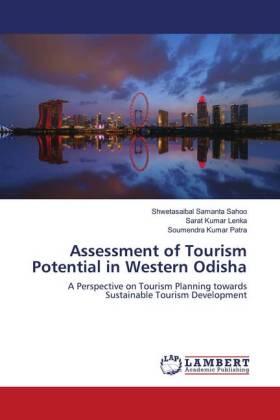 Sahoo / Kumar Lenka / Kumar Patra | Assessment of Tourism Potential in Western Odisha | Buch | 978-620-279499-2 | sack.de