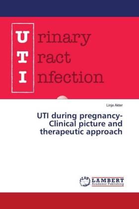 Akter | UTI during pregnancy- Clinical picture and therapeutic approach | Buch | 978-620-279501-2 | sack.de