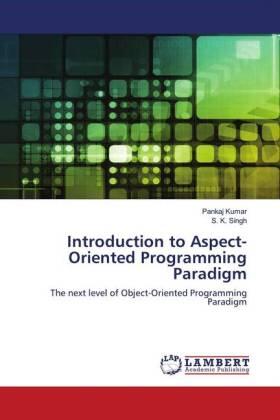 Kumar / Singh |  Introduction to Aspect-Oriented Programming Paradigm | Buch |  Sack Fachmedien