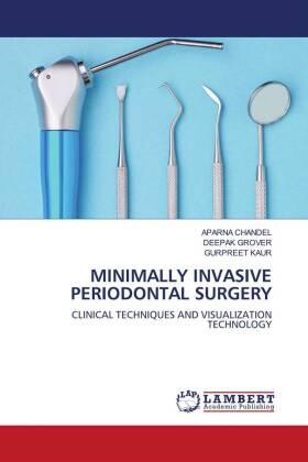 Chandel / Grover / Kaur |  MINIMALLY INVASIVE PERIODONTAL SURGERY | Buch |  Sack Fachmedien