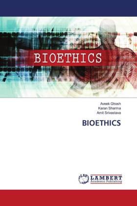 Ghosh / Sharma / Srivastava |  BIOETHICS | Buch |  Sack Fachmedien