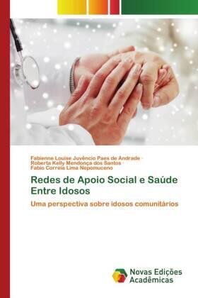 Andrade / Santos / Nepomuceno | Redes de Apoio Social e Saúde Entre Idosos | Buch | 978-620-280541-4 | sack.de