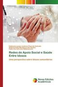 Andrade / Santos / Nepomuceno |  Redes de Apoio Social e Saúde Entre Idosos | Buch |  Sack Fachmedien