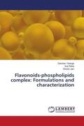 Telange / Pethe / Jain |  Flavonoids-phospholipids complex: Formulations and characterization | Buch |  Sack Fachmedien