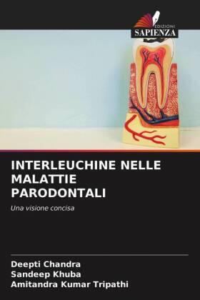 Chandra / Khuba / Tripathi |  INTERLEUCHINE NELLE MALATTIE PARODONTALI | Buch |  Sack Fachmedien