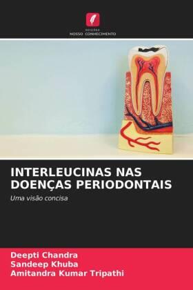 Chandra / Khuba / Tripathi |  INTERLEUCINAS NAS DOENÇAS PERIODONTAIS | Buch |  Sack Fachmedien