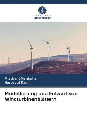 Mankotia / Kaur | Modellierung und Entwurf von Windturbinenblättern | Buch | 978-620-283072-0 | sack.de