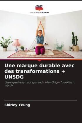 Yeung |  Une marque durable avec des transformations + UNSDG | Buch |  Sack Fachmedien