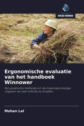Lal |  Ergonomische evaluatie van het handboek Winnower | Buch |  Sack Fachmedien